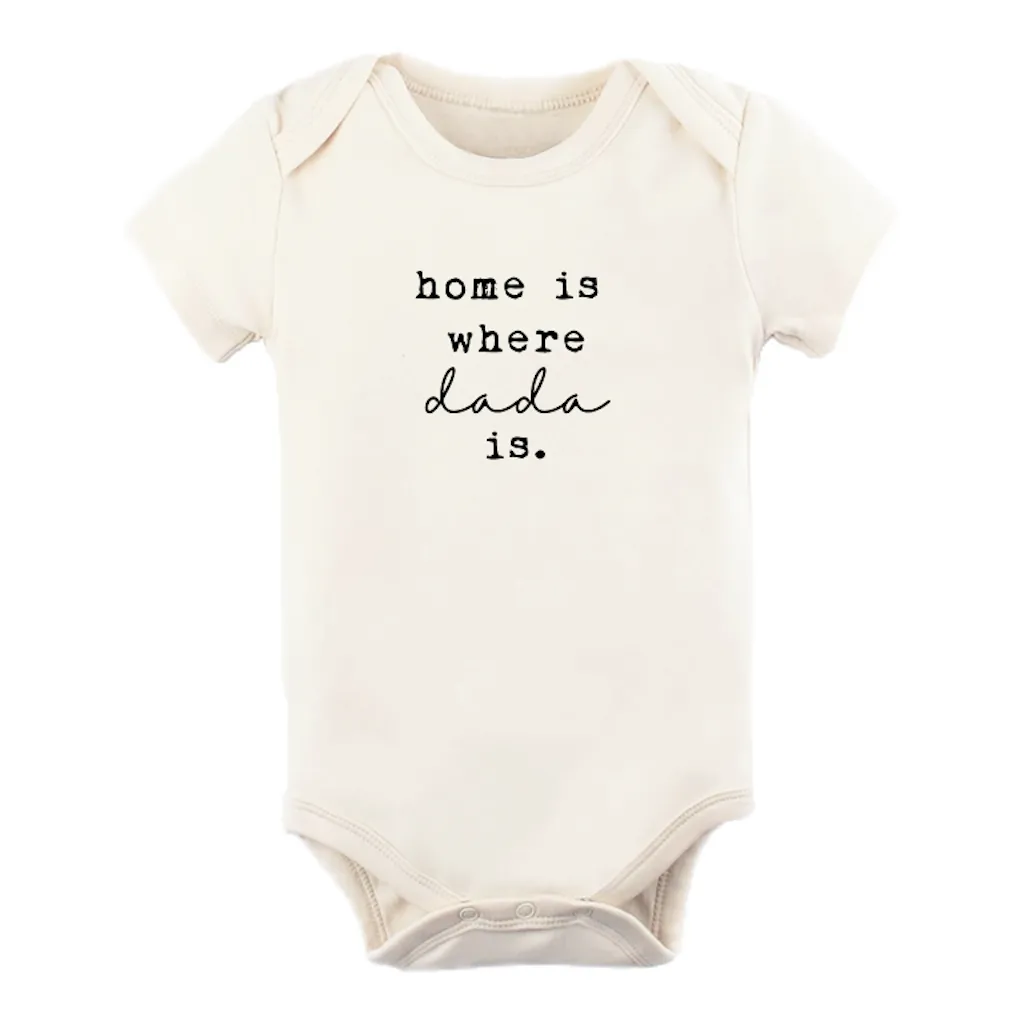 Home Is Where Dada Is - Organic Cotton Bodysuit